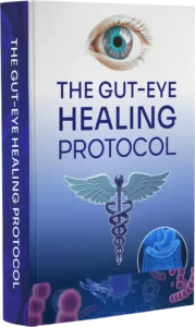 The Gut-Eye Healing Protocol